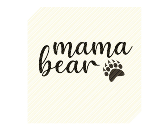 Mama Bear Mom Quote Graphic: A Designer’s Review