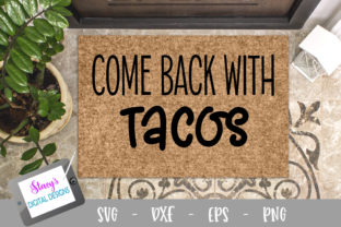 Review: Doormat - Come Back with Tacos Design