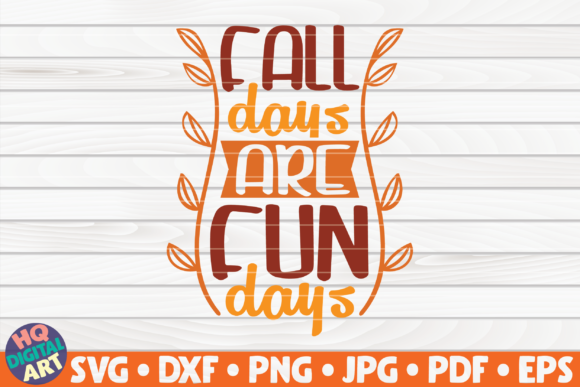 Reviewing Fall Days Are Fun Days SVG Quote