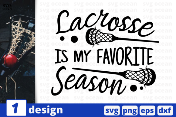 Reviewing Lacrosse is My Favorite Season Quote for Stitching